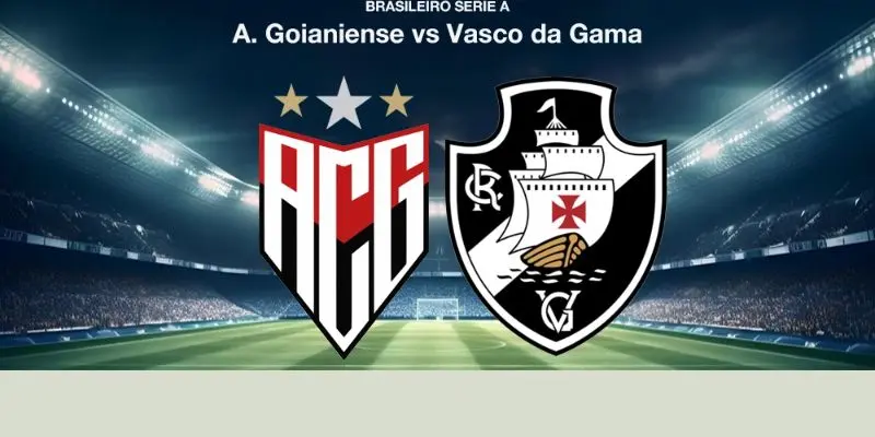 Atletico Clube Goianiense vs Vasco da Gama Vòng 17 VĐQG Brazil