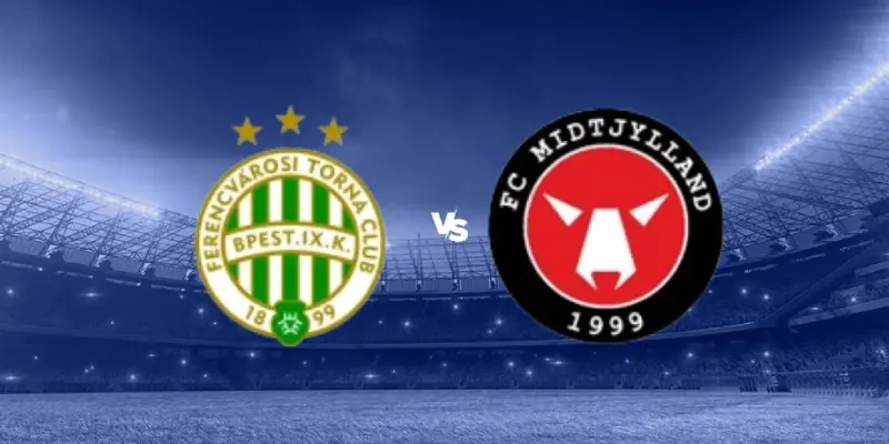 ferencvaros vs midtjylland soi keo ferencvaros vs midtjylland