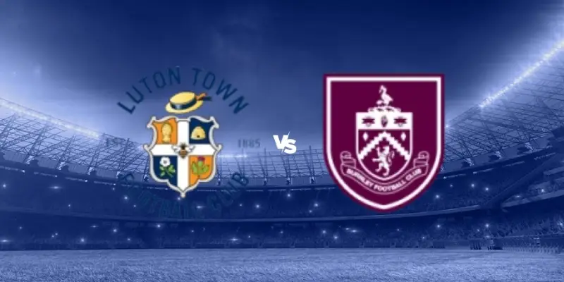 luton town vs burnley soi keo luton town vs burnley