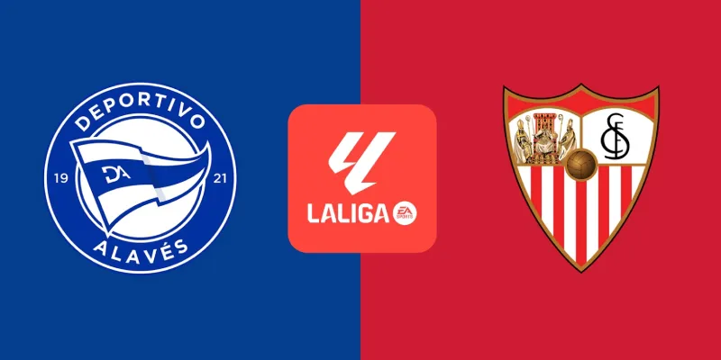 alaves vs sevilla soi keo alaves vs sevilla