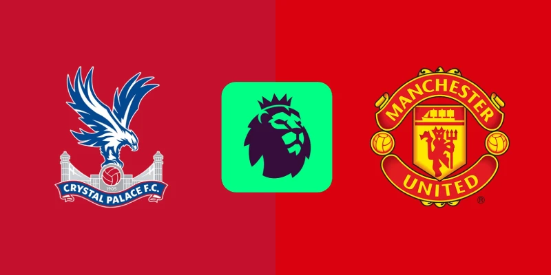 crystal palace vs man united soi keo crystal palace vs man united