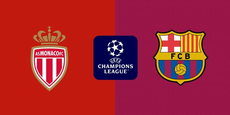 monaco vs barcelona soi keo monaco vs barcelona